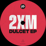 2XM - DULCET EP
