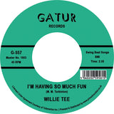 Willie Tee - First Taste of Hurt / I'm Having so Much Fun (RSD 2022)