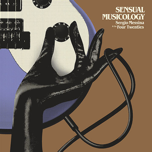 Sergio Messina & The Four Twenties - Sensual Musicology
