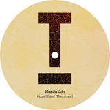 Martin Ikin Featuring Hayley May - How I Feel (Remixes)