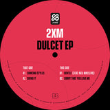 2XM - DULCET EP