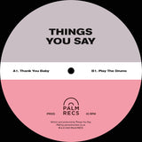 Things You Say - Thank You Baby