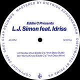 Eddie C Presents LJ Simon Feat. Idriss - I Wonna Know / Rendez-Vous
