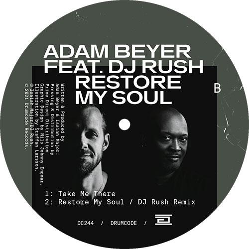 Adam Beyer Featuring DJ Rush - Restore My Soul