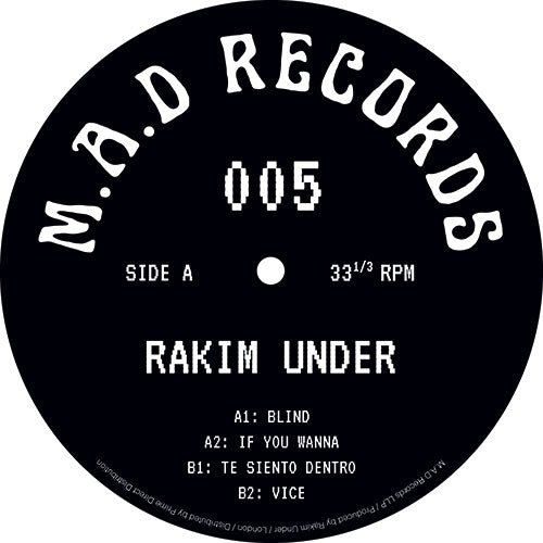 Rakim Under - M.A.D RECORDS 005