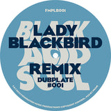 Lady Blackbird - Remix Dubplate #001
