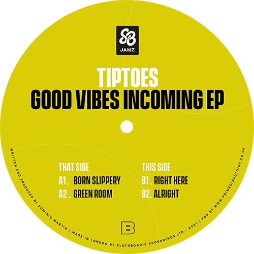 Tiptoes - Good Vibes Incoming EP