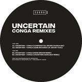 Uncertain - Conga - Remixes