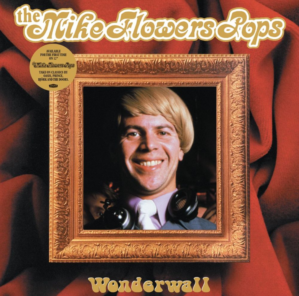 THE MIKE FLOWERS POP - WONDER WALL (RECORD STORE DAY)