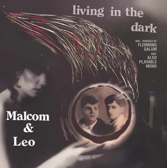 MALCOM & LEO - LIVING IN THE DARK