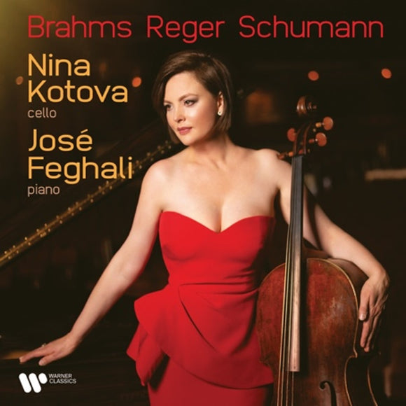 Nina Kotova, JosÉ Feghali - Brahms, Reger, Schumann