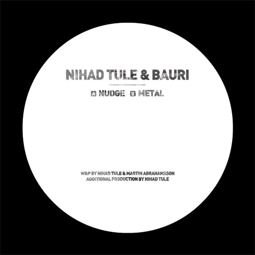 NIHAD TULE & BAURI - NUDGE EP