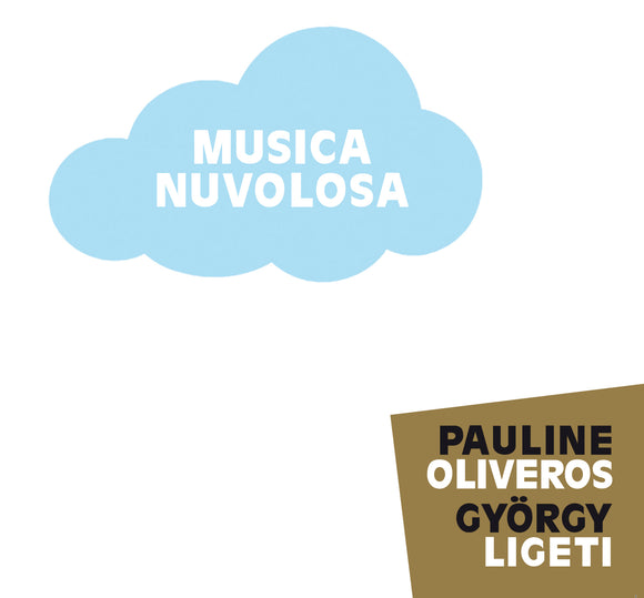 Pauline Oliveros/György Ligeti - Musica Nuvolosa Performed by ENSEMBLE 0