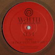 Do you feel the same (Warm communications vinyl)
