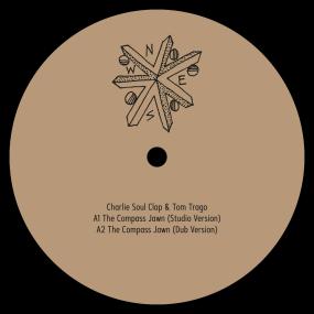 CHARLIE SOUL CLAP & TOM TRAGO - THE COMPASS JAWN