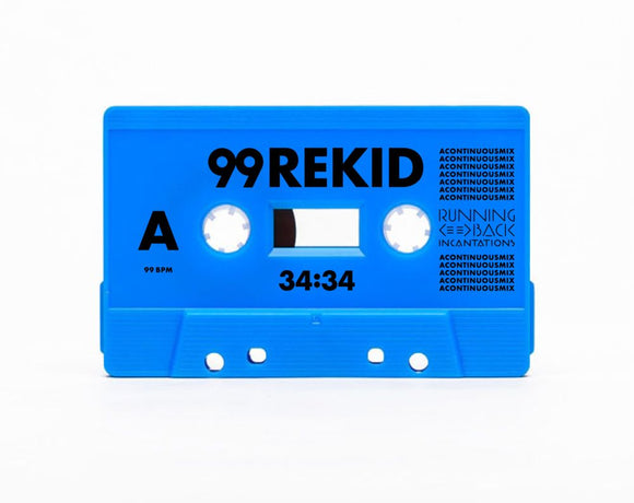 Rekid - 99 (Cassette / continuous cassette mix)