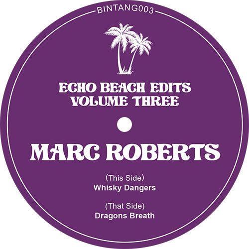 Marc Roberts - Echo Beach Edits Vol 3