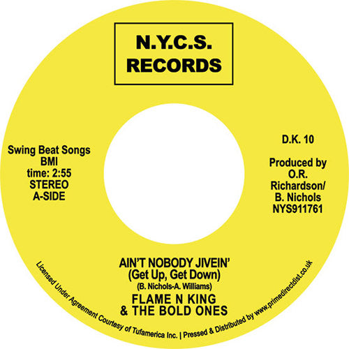 Flame N' King & The Bold Ones - Ain't Nobody Jivein' (Get Up Get Down) / Ho Happy Days
