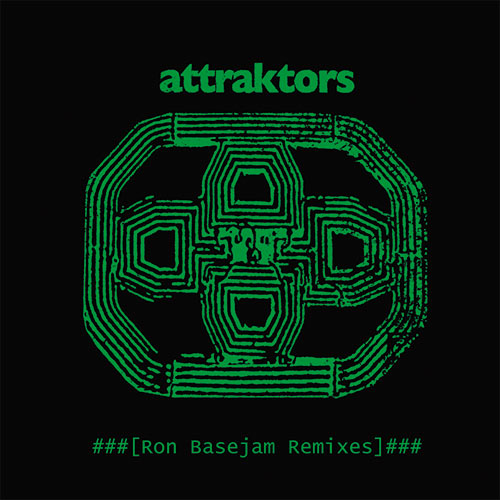 Attraktors - Ron Basejam Remixes