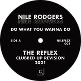 Nile Rodgers - Do What You Wanna Do - The Reflex Mixes