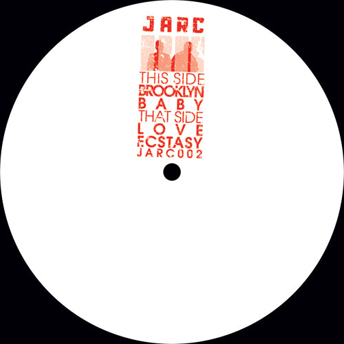 JARC - Brooklyn Baby / Love Ecstasy