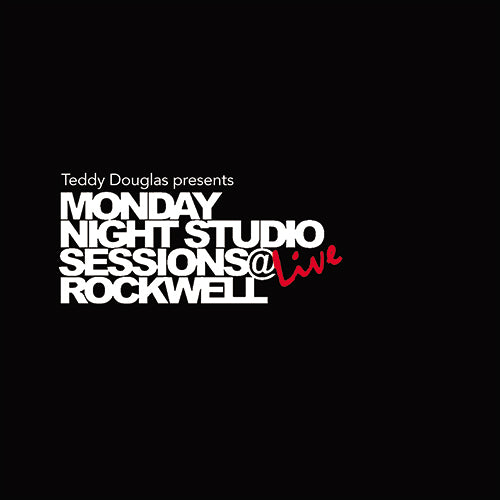 Various Artists - Teddy Douglas presents Monday Night Studio Sessions Live @ Rockwell