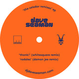 Dave Seaman - The Selador Remixes EP