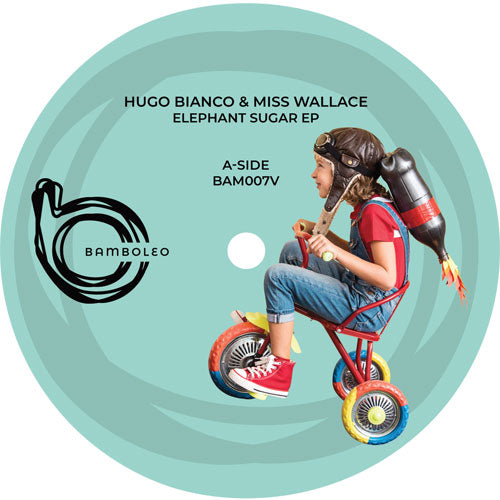 Hugo BIANCO / MISS WALLACE - Elephant's Sugar EP