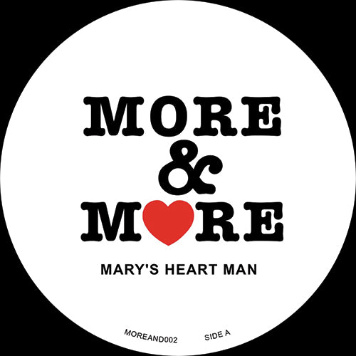 More & More - Mary’s Heart Man