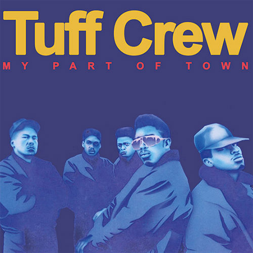 Tuff Crew - My Part of Town / Mountains World (RSD 2022)