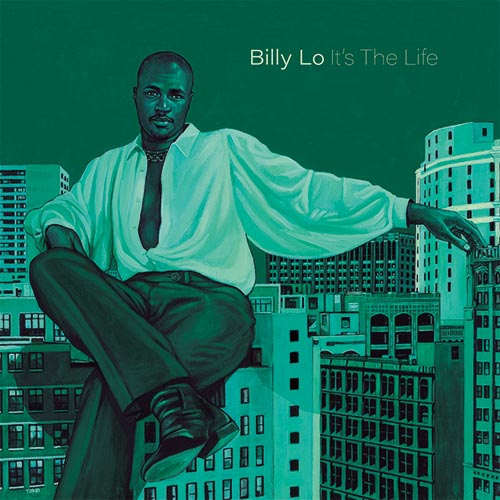 Billy Lo - It's The Life