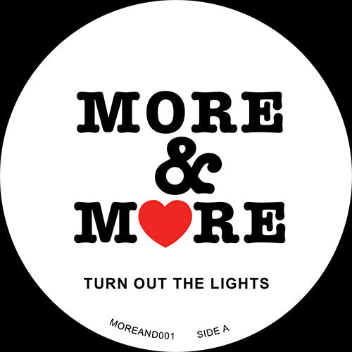 More & More - Turn Out The Lights / Pure Vibes