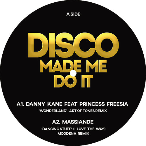 Danny Kane / Massiande / Chevals / Mark Brickman Featuring Michael Gray / Moodena - Disco Made Me Do It - Volume 2