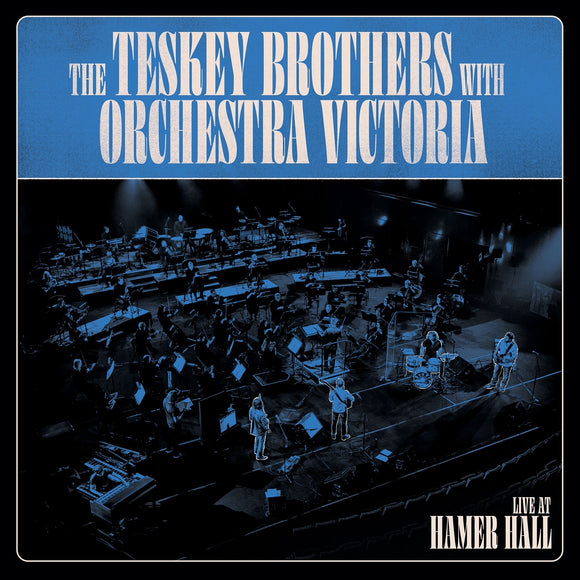 THE TESKEY BROTHERS – Live at Hamer Hall