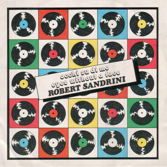 ROBERT SANDRINI - OCCHI SU DI ME / EYES WITHOUT A FACE 12"