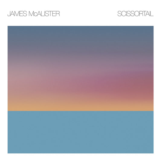 James McAlister - Scissortail [LP]
