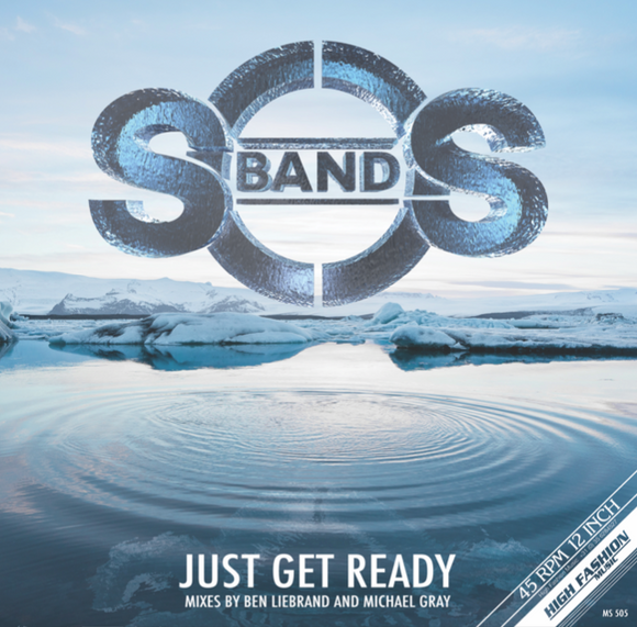 THE SOS BAND - JUST GET READY (REMIXES)