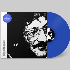 ART P - NO MESSAGE [Blue Vinyl]