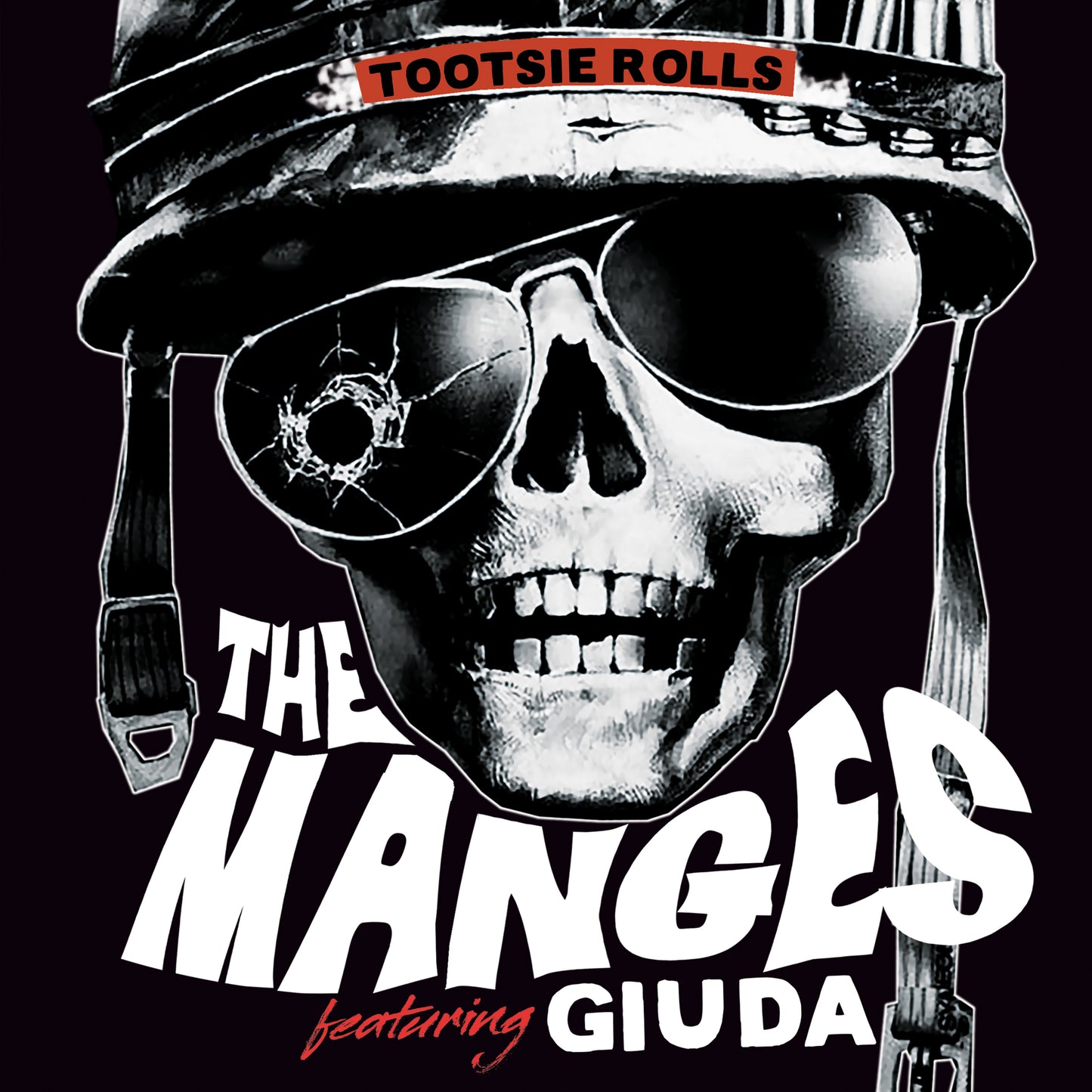 The Manges Ft Giuda - Tootsie Rolls c/w Tootsie Rolls (Part II)
