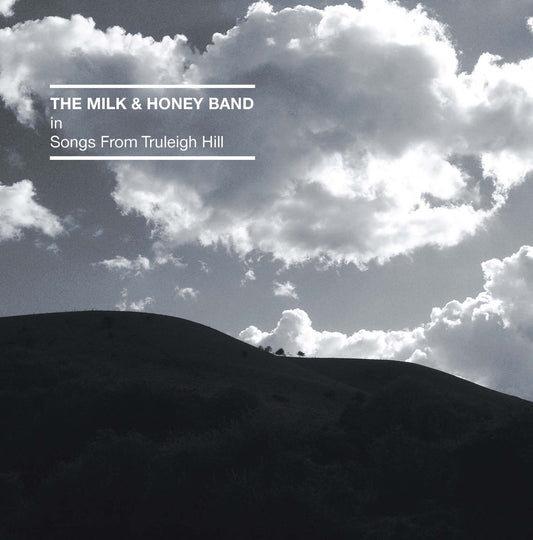 The Milk And Honey Band - Songs From Truleigh Hill [CD]