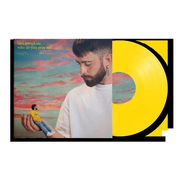 Sam Tompkins - Who Do You Pray To? [Limited Edition Yellow Vinyl]
