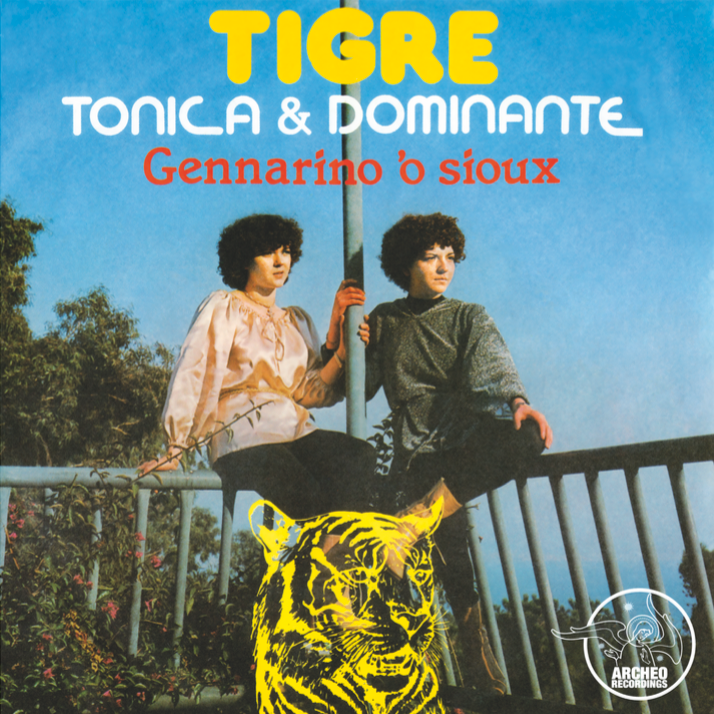 TONICA & DOMINANTE - TIGRE / GENNARINO 'O SIOUX