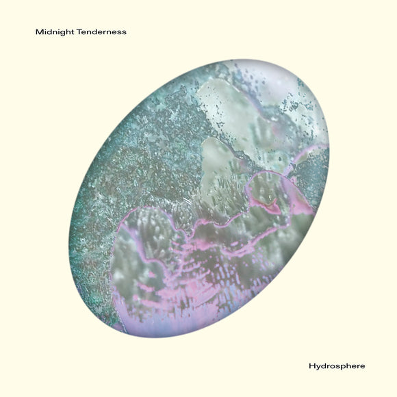 Midnight Tenderness - Hydrosphere EP
