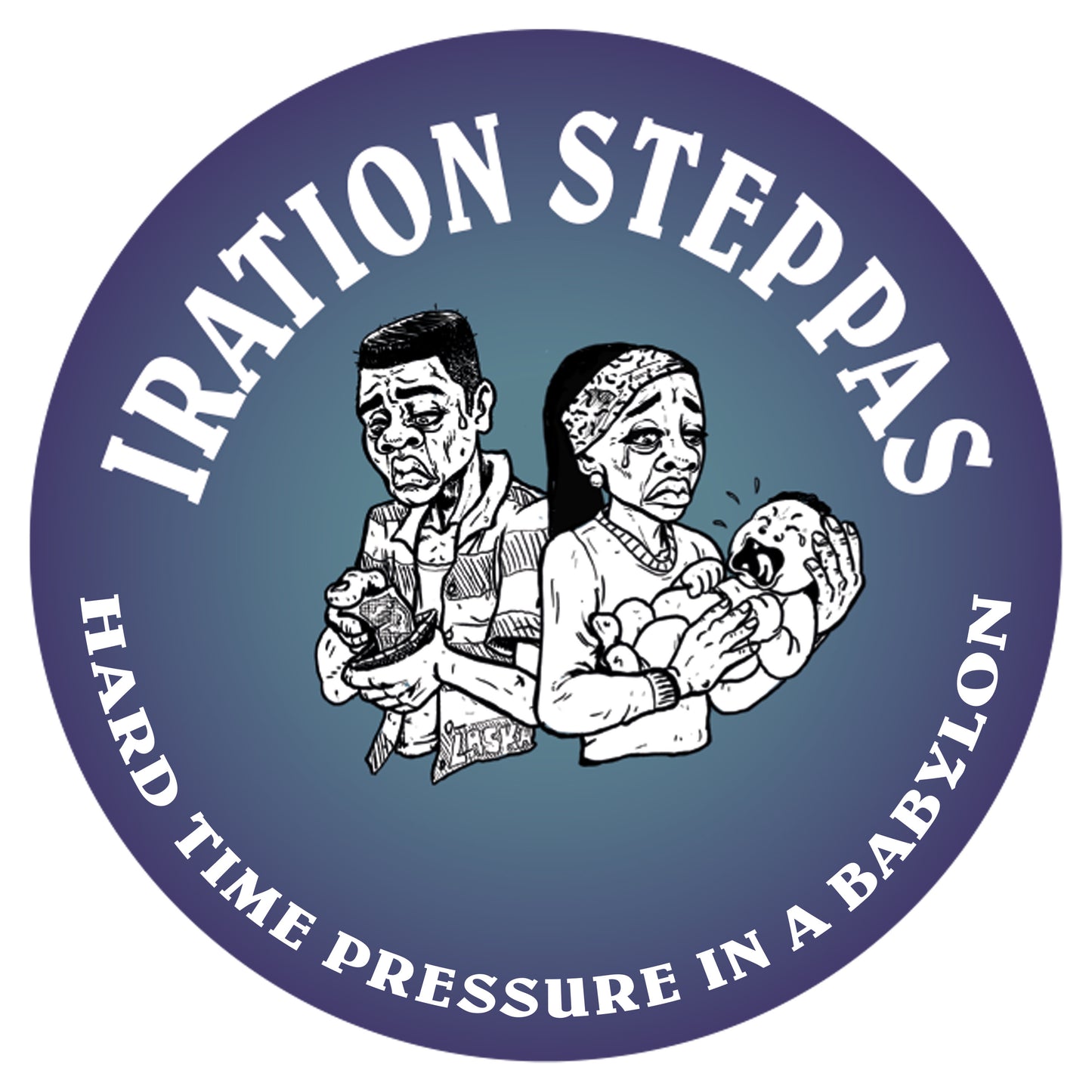 Iration Steppas - Hard Time Pressure In A Babylon