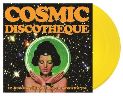 Cosmic Discotheque - 12 Junkshop Disco Funk Gems From The 70s