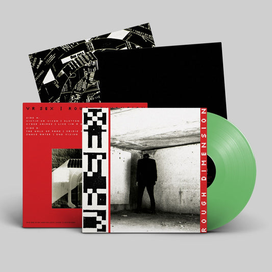 VR SEX - Rough Dimension [Green Vinyl]