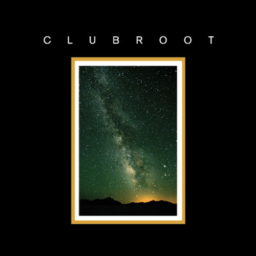 Clubroot - S/T (II - MMX)