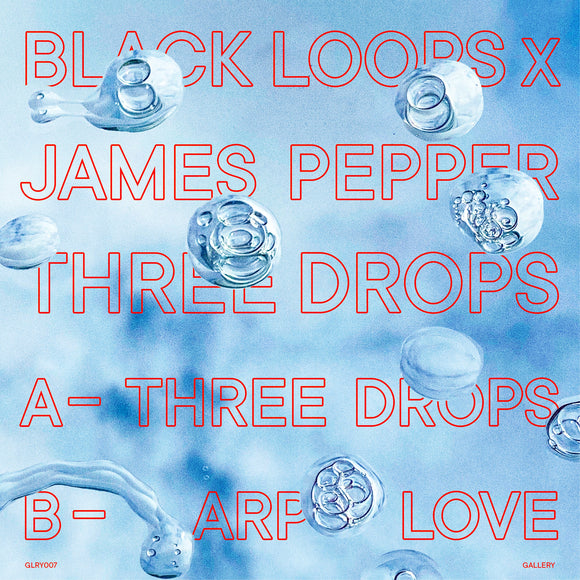 Black Loops & James Pepper - Three Drops EP