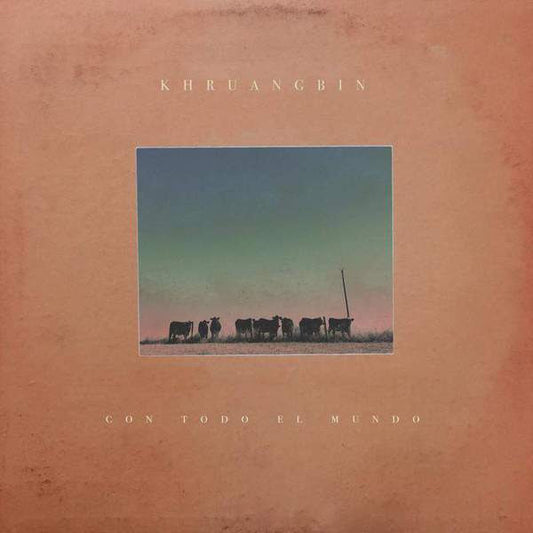 KHRUANGBIN  - CON TODO EL MUNDO [CD]