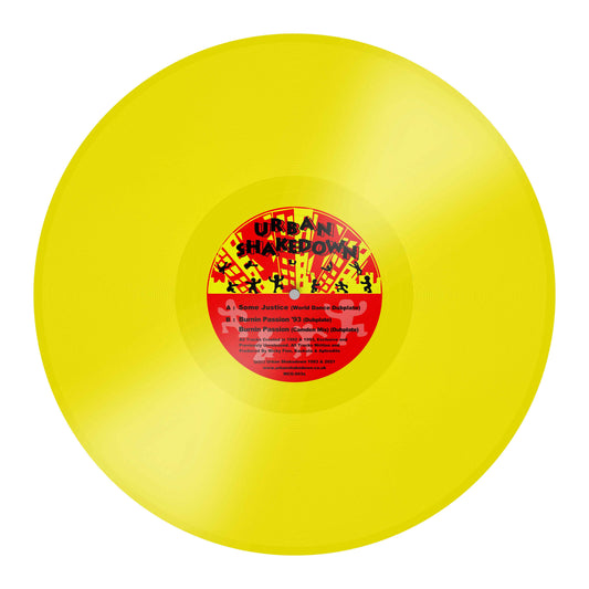 Urban Shakedown - Some Justice (World Dance Dubplate) / Burnin’ Passion (‘93 Dubplate & Camden Mix Dubplate) [Yellow Vinyl]